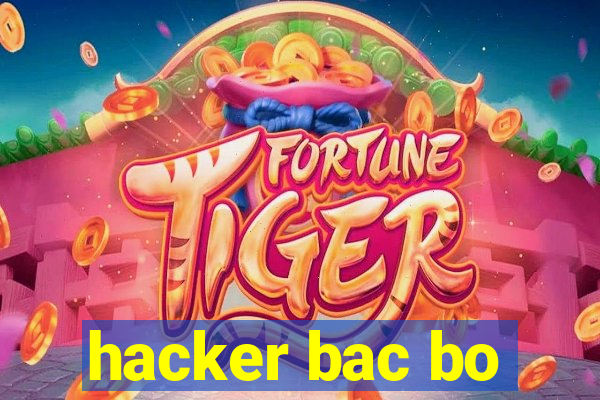hacker bac bo